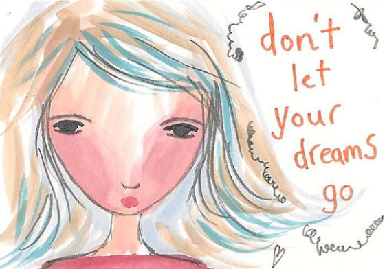Don't Let Your Dreams Go by Yvonne Stewart