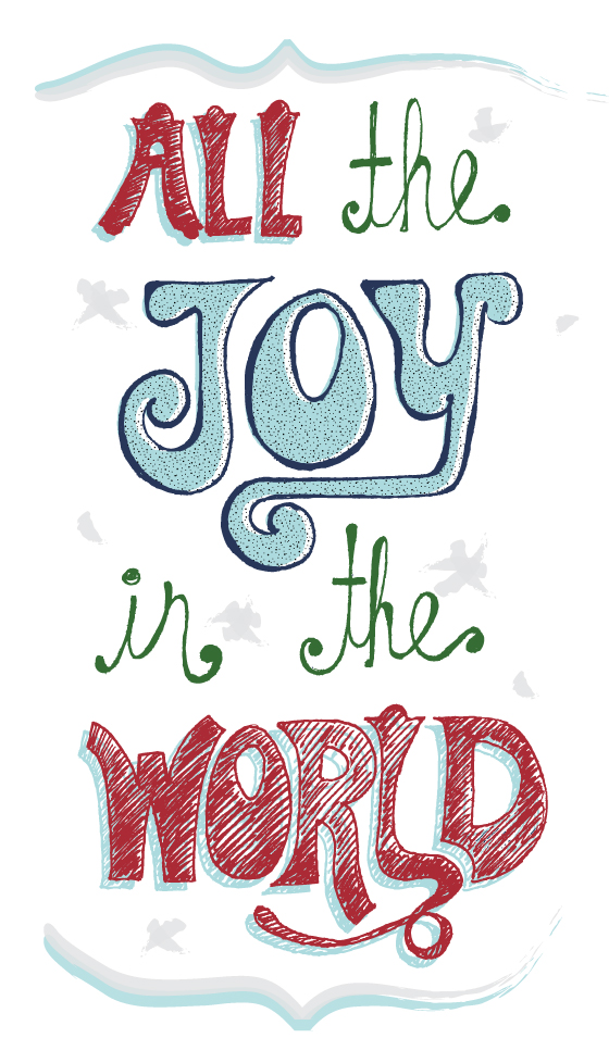 All The Joy In The World Christmas Holiday Typography by Joyful Roots