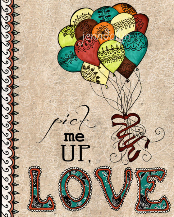 balloon print love poster Pick Me Up 8 x 10 print inspirational typography quote colorful
