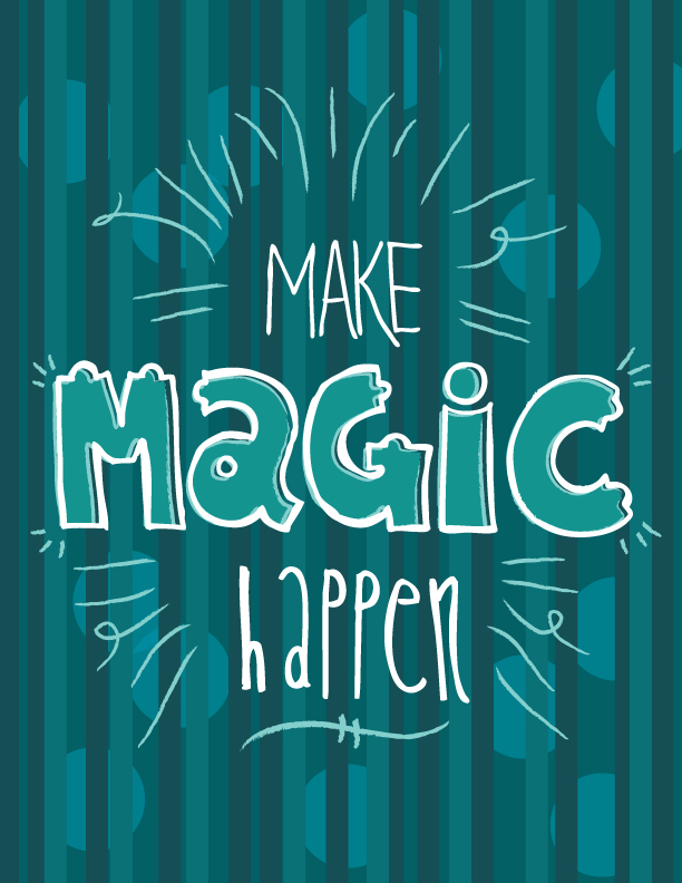 Make Magic Happen - A New Year's Resolution by Joyful Roots