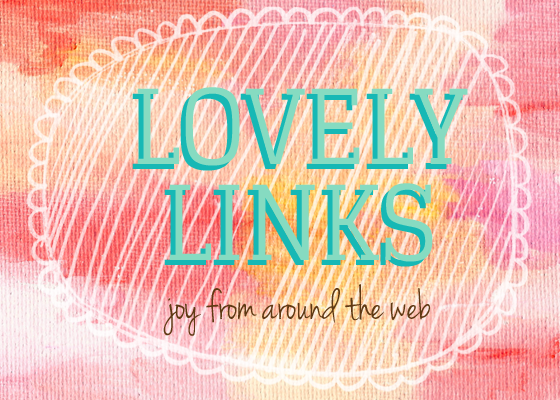 Valentine’s Day Link Love – Joy From Around The Web