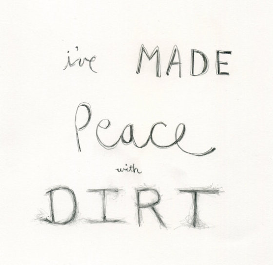 I've Made Peace with Dirt, by Rachael Anderson