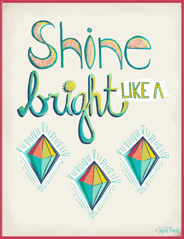 Shine Bright Like A Diamond Hand Lettering