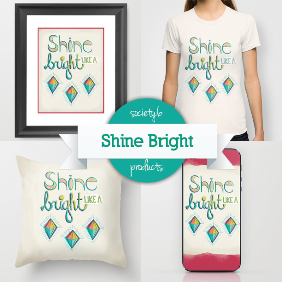 Shine Bright Like A Diamond By Kimberly Kling