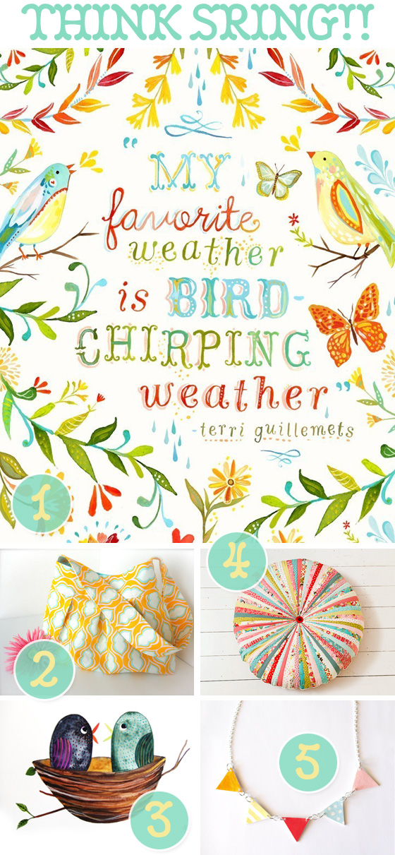 Things To Make You Think Spring!