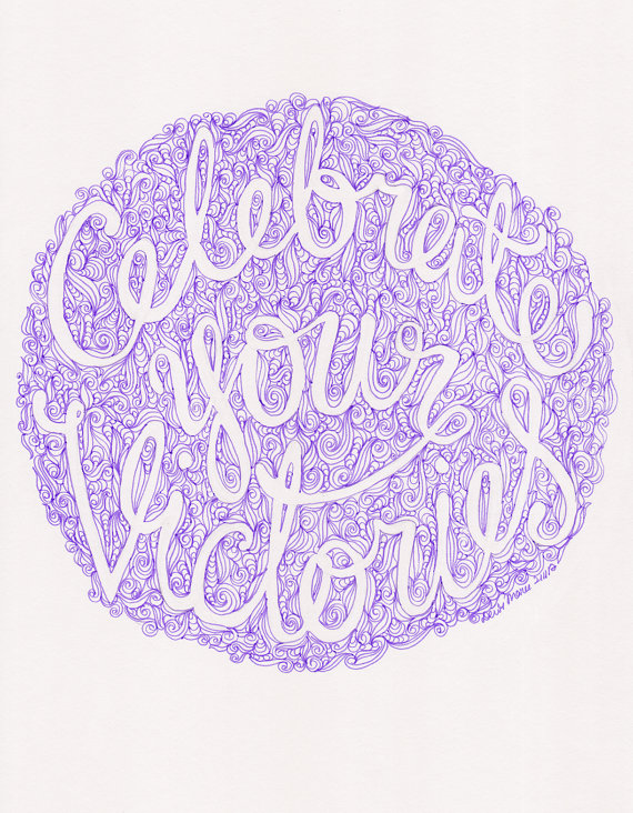 Celebrate Your Victories by Dewi Marie