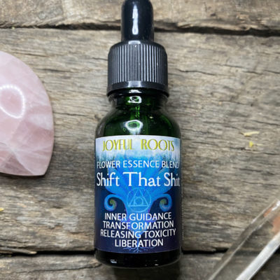 Shift That Shit Flower Essence Blend