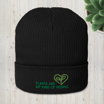 Plants are my kind of people organic beanie